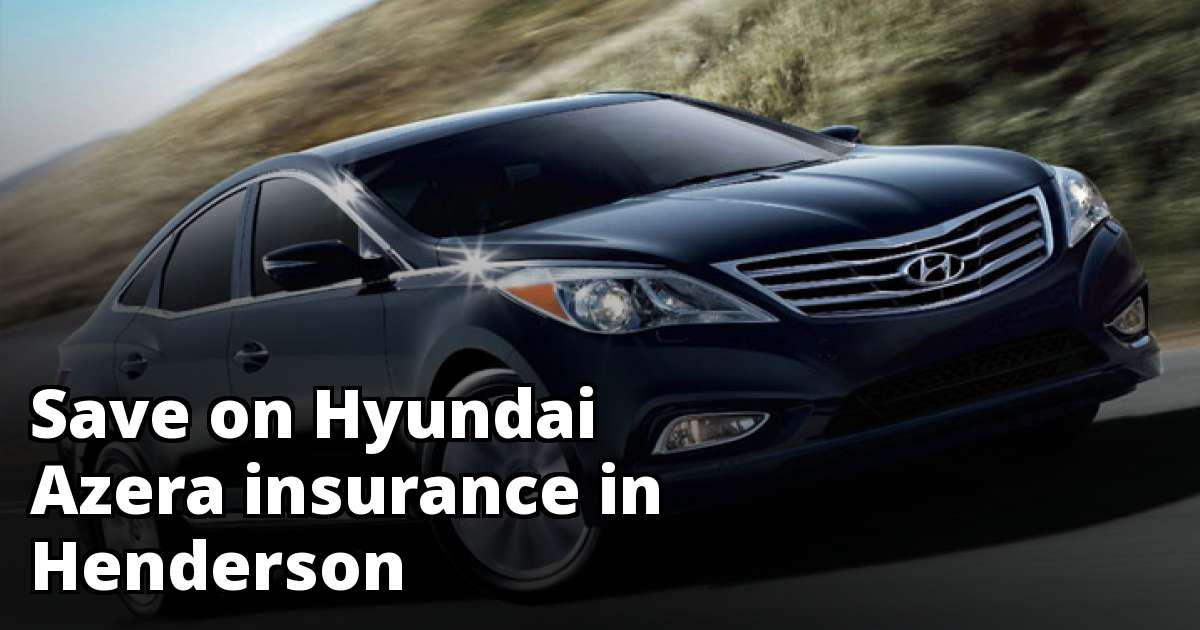 Hyundai Azera Insurance Quotes in Henderson, NV